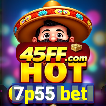7p55 bet